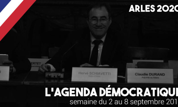 Agenda démocratique – Arles 2020 – du 2 au 8 septembre