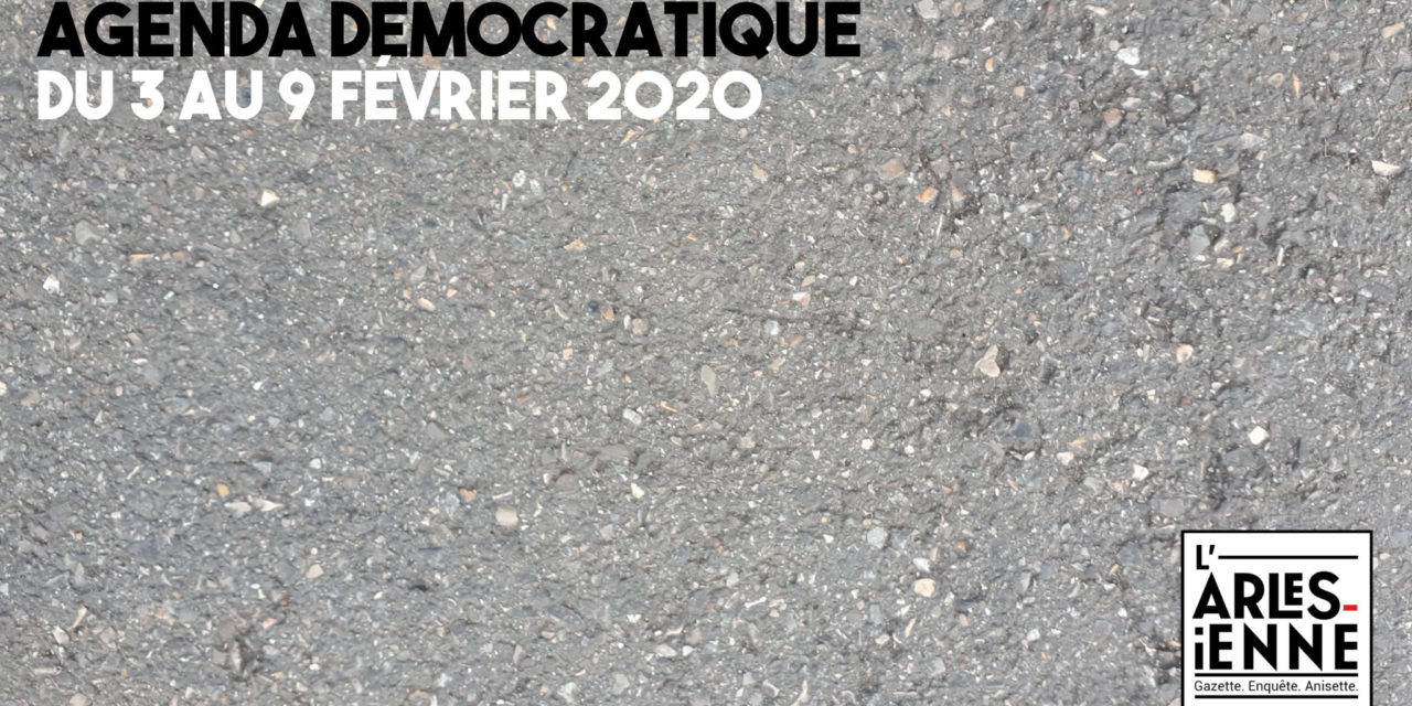 [Agenda démocratique] Du 3 au 9 février 2020