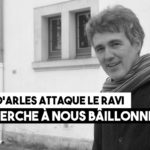 La CCI d’Arles attaque le Ravi : « On cherche à nous bâillonner »