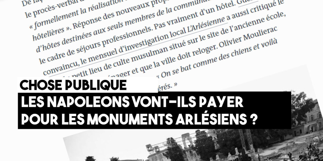Les Napoleons vont-ils payer pour le prêt des monuments arlésiens ?