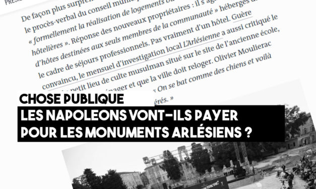 Les Napoleons vont-ils payer pour le prêt des monuments arlésiens ?