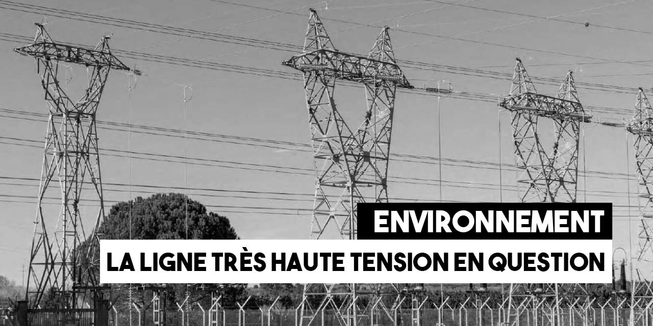 Environnement La Ligne Tr s Haute Tension En Question L Arl sienne 
