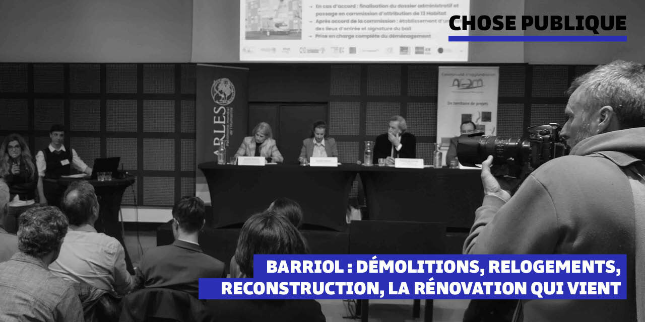 Barriol : Démolitions, relogements, reconstruction, la rénovation qui vient