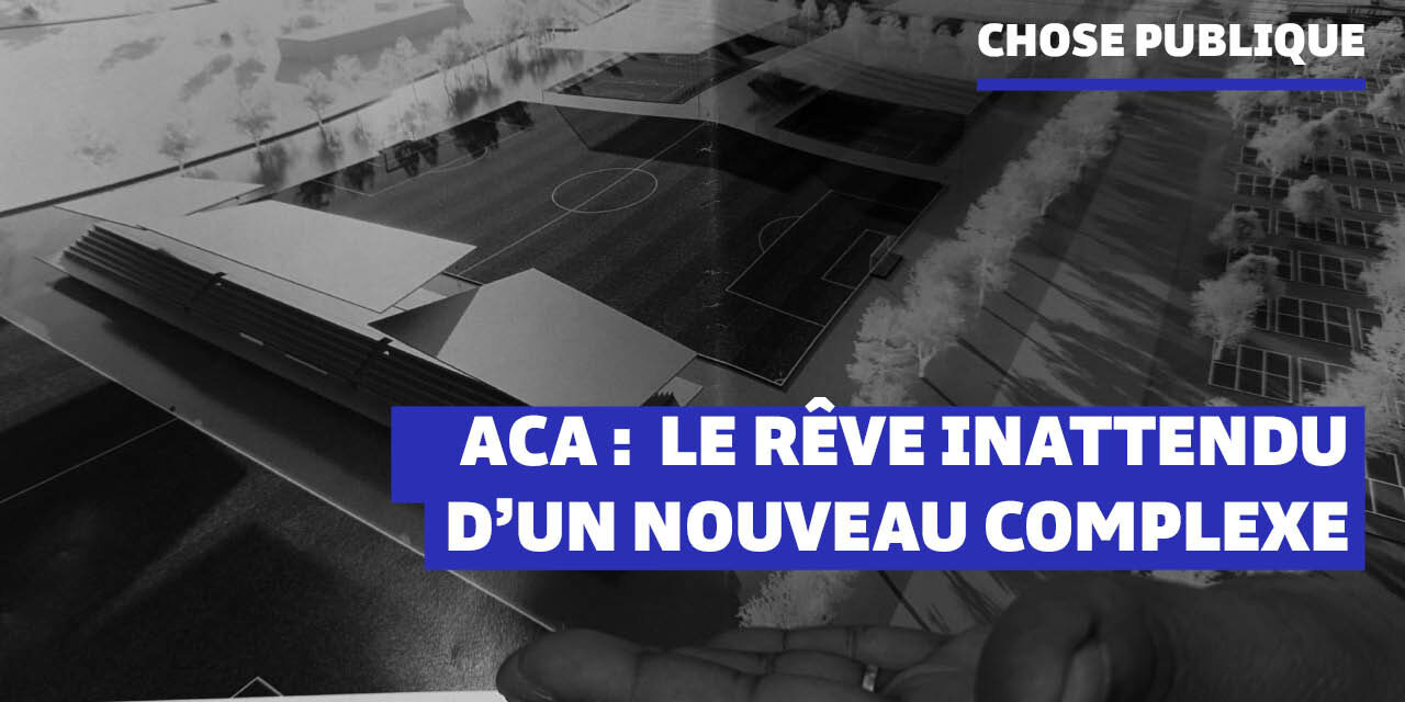 ACA : Le rêve inattendu d’un nouveau complexe sportif