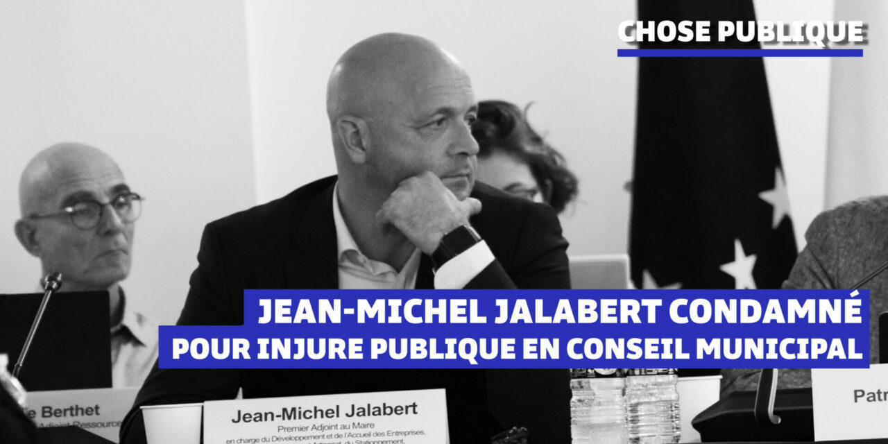 Jean-Michel Jalabert condamné pour injures publiques en conseil municipal