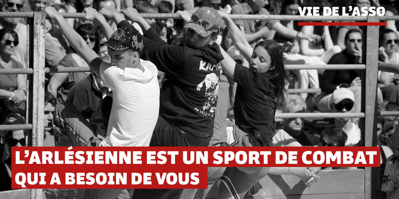 L’Arlésienne est un sport de combat qui a besoin de vous