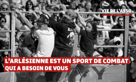L’Arlésienne est un sport de combat qui a besoin de vous
