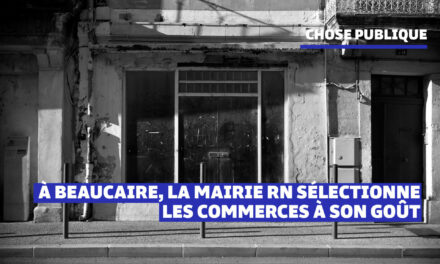À Beaucaire, le RN sélectionne les commerces à son goût
