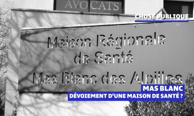 Mas-Blanc : Dévoiement d’une maison de santé ?